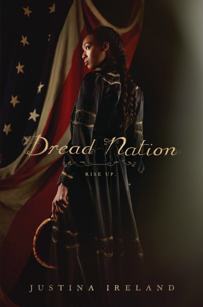 Books featuring badass women of color: Dread Nation by Justina Ireland
