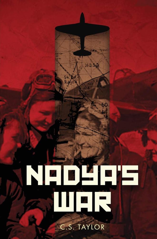 Nadya's War by C.S. Taylor