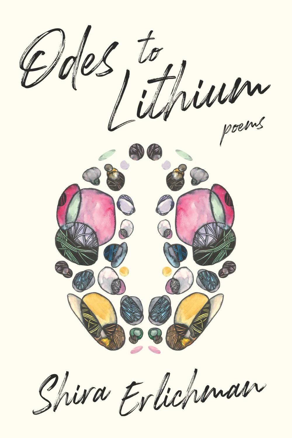 Odes to Lithium by Shira Erlichman
