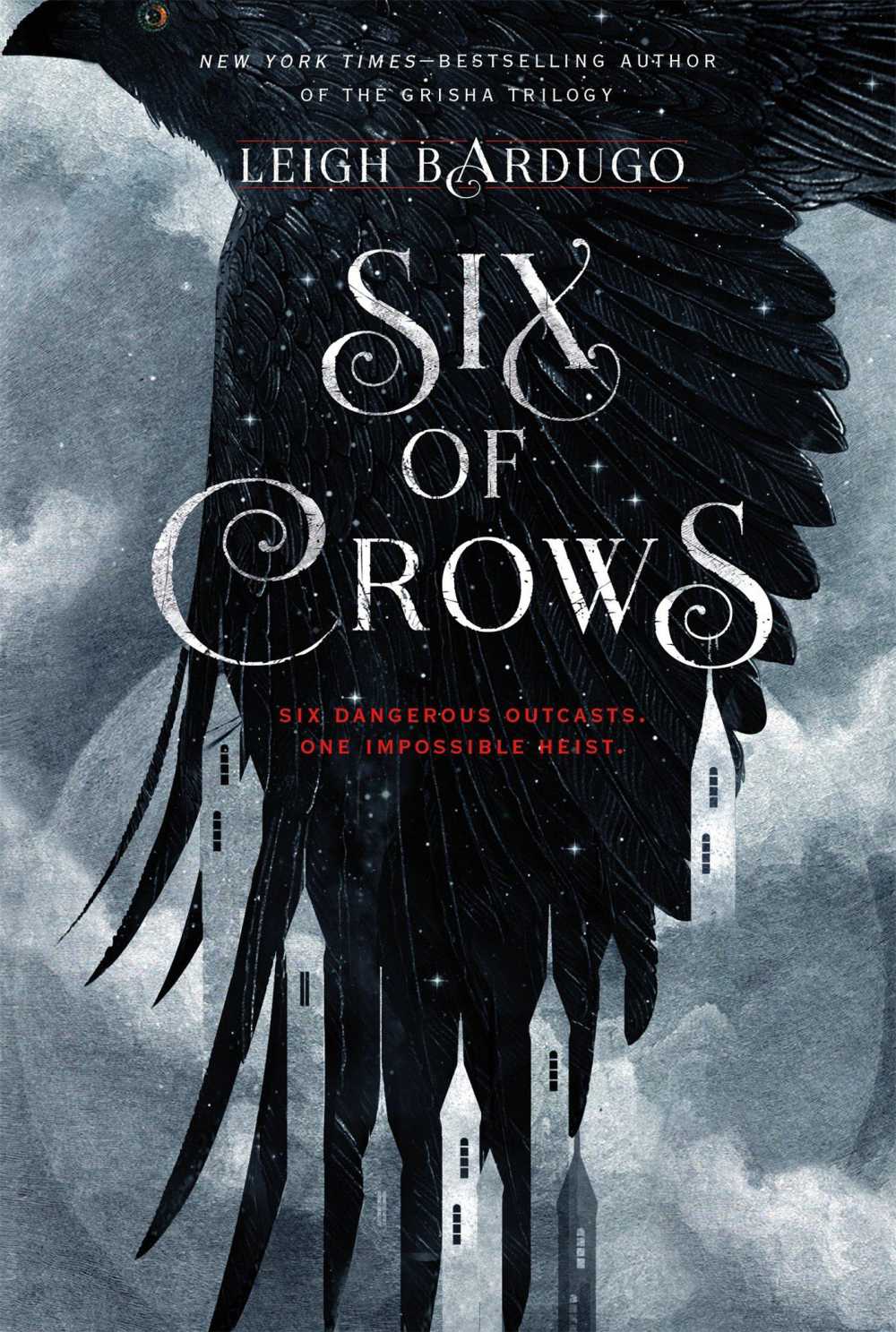 The Six of Crows series by Leigh Bardugo