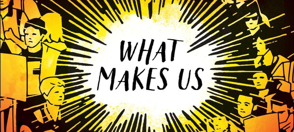 'What Makes Us' by Rafi Mittlefehldt