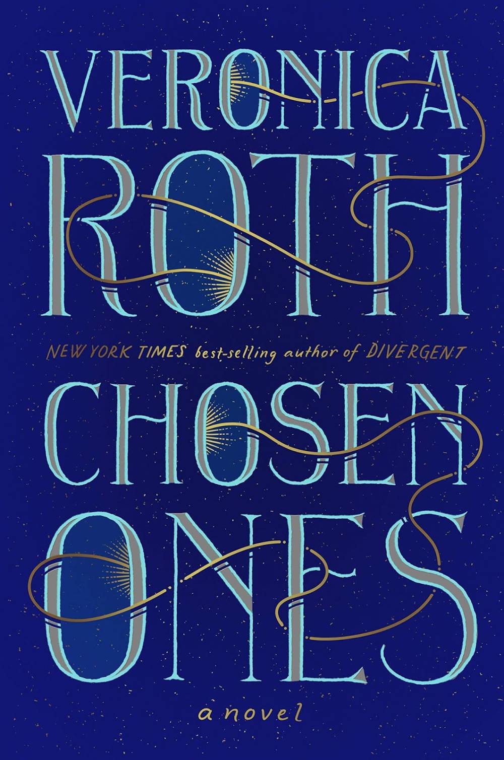 'Chosen Ones' by Veronica Roth